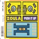 Zoula - Push It Up